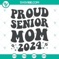 Proud Senior Mom 2024 SVG design, Senior 2024 SVG download featuring Proud Mom image for customization.