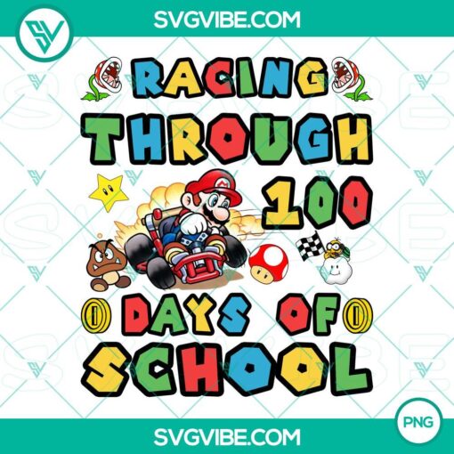 Racing and Super Mario themed 100th day of school PNG designs for shirts, perfect for celebrating milestones in education.