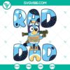 Rad Dad Bluey army SVG design for Father's Day, featuring a funny and playful Bluey character. Perfect for dad SVG downloads.