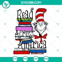 Read Across America SVG Files, Cat In The Hat SVG File, Dr Seuss SVG File PNG DXF