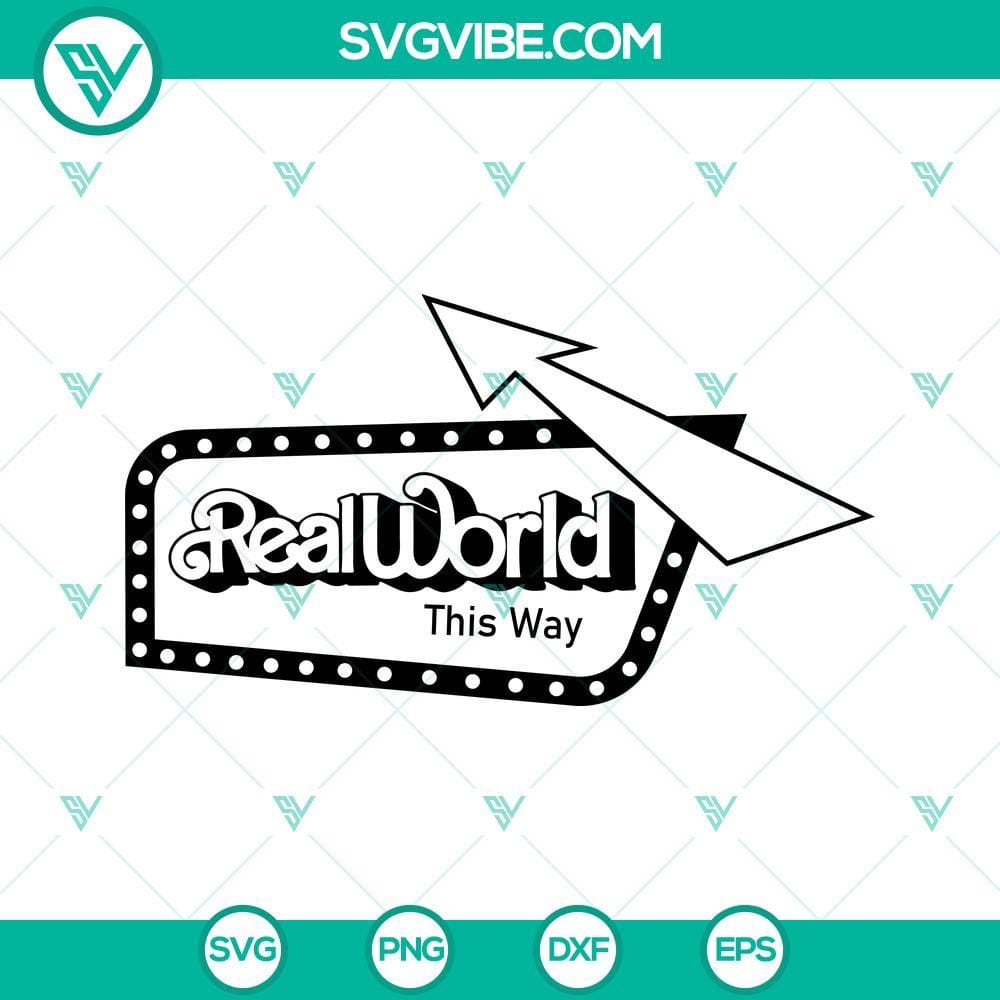 real-world-this-way-svg-barbie-world-svg-barbie-movie-2023-svg-png-dxf-eps-files-4-mockup.jpg Real World This Way SVG Images, Barbie World SVG Files, Barbie Movie 2023 SVG Images 1