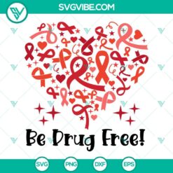 Red Ribbon Heart Be Drug Free SVG Files, Red Ribbon Week SVG Images PNG DXF