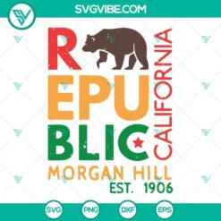 Republic of California SVG with Bear design for Morgan Hill, featuring Republic graphic for download.