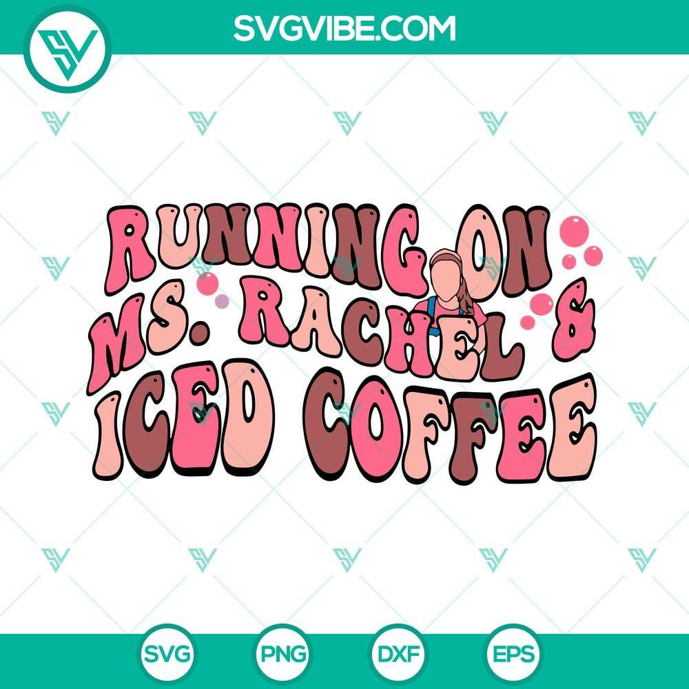 running-on-ms-rachel-and-iced-coffee-svg-rachel-mama-svg-trending-mothers-day-quotes-svg-png-dxf-eps-8-mockup.jpg Ms Rachel and iced coffee SVG file design, perfect for Rachel Mama, featuring a running silhouette. Ideal for digital crafting projects.