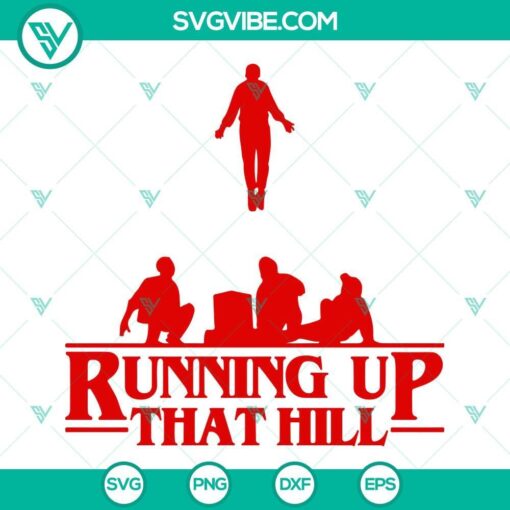 Max Stranger Things 4 SVG image with "Running Up That Hill" design in PNG, DXF, and EPS formats for digital use.