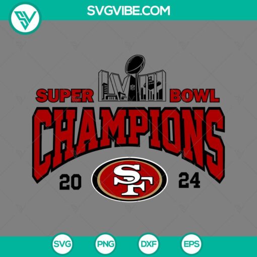 San Francisco 49ers Super Bowl LVIII Champions SVG and PNG files featuring 2024 design elements.