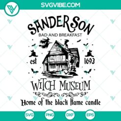 Sanderson Bed & Breakfast and Witch Museum SVG file inspired by Hocus Pocus movie. Spooky and enchanting Halloween design.