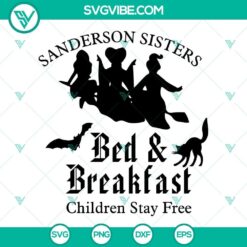 Sanderson Sisters SVG file design with a bed and breakfast theme, featuring "Children Stay Free". Great for Halloween crafts.