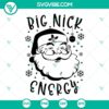 Santa Claus design with big Nick energy SVG image in PNG file format for digital download.
