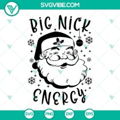 Santa Claus design with big Nick energy SVG image in PNG file format for digital download.