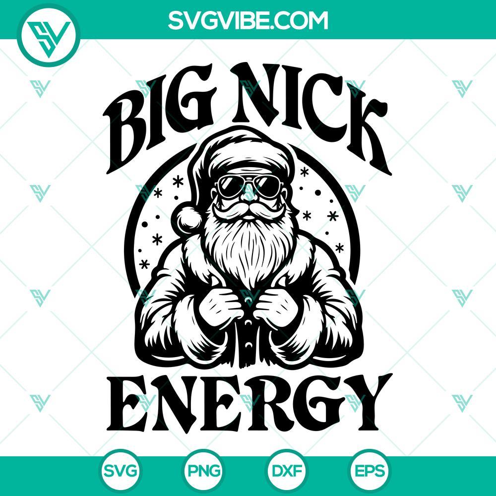 Santa Claus Big Nick Energy SVG, Santa Claus Funny SVG PNG EPS DXF Files Santa Claus Big Nick Energy SVG, Funny Santa Claus design SVG PNG EPS DXF files for Christmas projects.