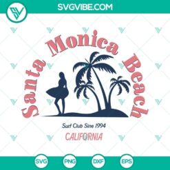 Santa Monica Beach California SVG design with Surf Club Since 1994 logo, perfect for digital projects and print materials.