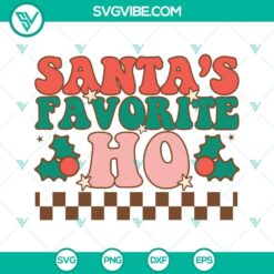 Santa's Favorite Ho SVG cut file with Santa Claus hat, perfect for Christmas crafting. SVG, PNG, DXF, and EPS formats available for download.