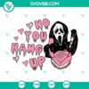Scream Ghost Face Calling and No you Hang Up Halloween SVG images for download. Perfect for Halloween crafts.