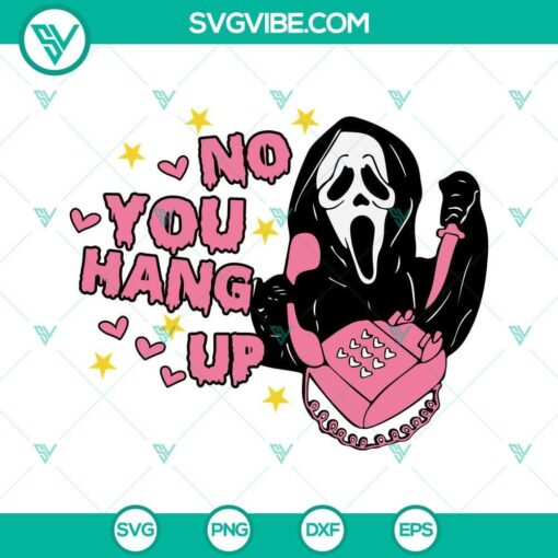 Scream No You Hang Up SVG design featuring Ghost Face calling. Downloadable SVG files for crafts.