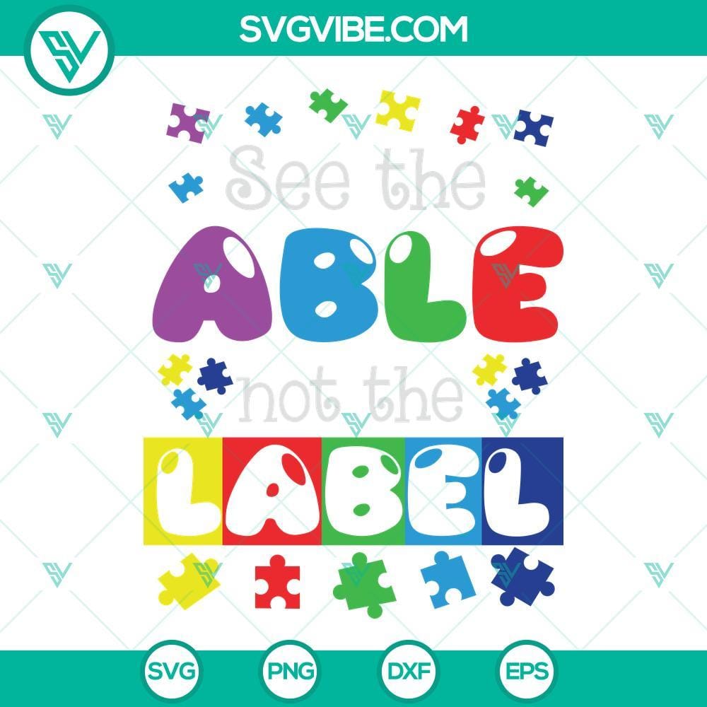 see-the-able-not-the-label-svg-autism-awareness-support-autism-kids-for-mom-dad-t-shirt-4-mockup.jpg Autism awareness SVG design with text "See The Able Not The Label", supportive of autism community, featuring puzzle pieces and heart icon.