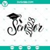 Senior 2023 SVG download with Class of 2023 design in SVG files for seniors, graduation, crafts.