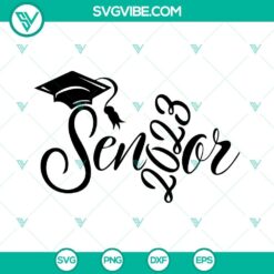 Senior 2023 SVG Download, Senior Class 2023 SVG Download, Class Of 2023 SVG Files,
