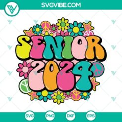 Senior 2024 Groovy Flower SVG Files featuring Class Of 2024 design for Senior Class, retro and colorful, perfect for graduation projects.