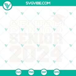 Senior 2024 grad SVG, PNG, DXF, EPS cut files for crafting projects.