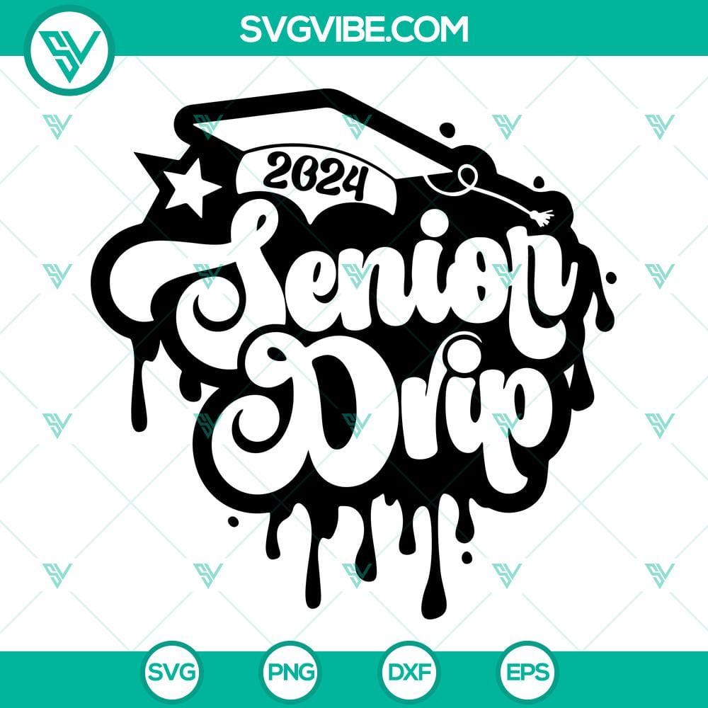 Senior 2024 SVG, Senior Drip SVG, Class Of 2024 SVG Senior 2024 SVG files with Senior Drip design, ideal for class of 2024 seniors. Optimized for digital use.