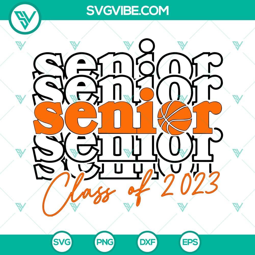 Senior Basketball Class Of 2023 SVG, Senior 2023 SVG, Graduation 2023 SVG Senior Basketball Class Of 2023 SVG images with graduation theme, perfect for seniors' apparel and crafts.