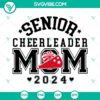 Senior Cheerleader Mom 2024 SVG design with Cheer Megaphone, perfect for moms of cheerleaders, SVG download.