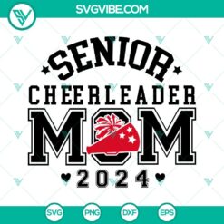 Senior Cheerleader Mom 2024 SVG design with Cheer Megaphone, perfect for moms of cheerleaders, SVG download.