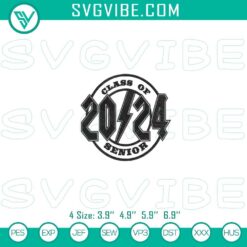 Senior Class Of 2024 Embroidery File, Graduation Embroidery Design