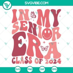 Senior Era 2024 SVG Images, In My Senior Era Class Of 2024 SVG Image, 6