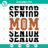 Senior Mom 2023 SVG bundle with football theme for download, perfect for Class Of shirts and graduation gifts.