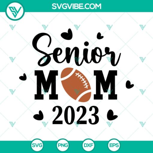 Senior Mom 2023 SVG Files Bundle, Football Senior Mom SVG File, Class Of 2