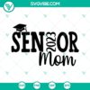 Senior Mom 2023 SVG File for Proud Moms of Class of 2023 Students. Graduation-themed design for digital crafting projects.