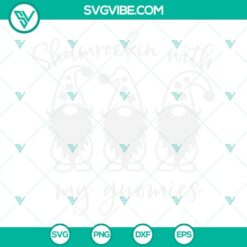 Shamrockin With My Gnomies SVG Download, Irish Gnomes SVG Files, Happy St