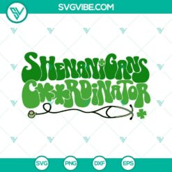 St Patricks Day themed SVG files featuring Shenanigans Coordinator and Stethoscope designs for digital download.