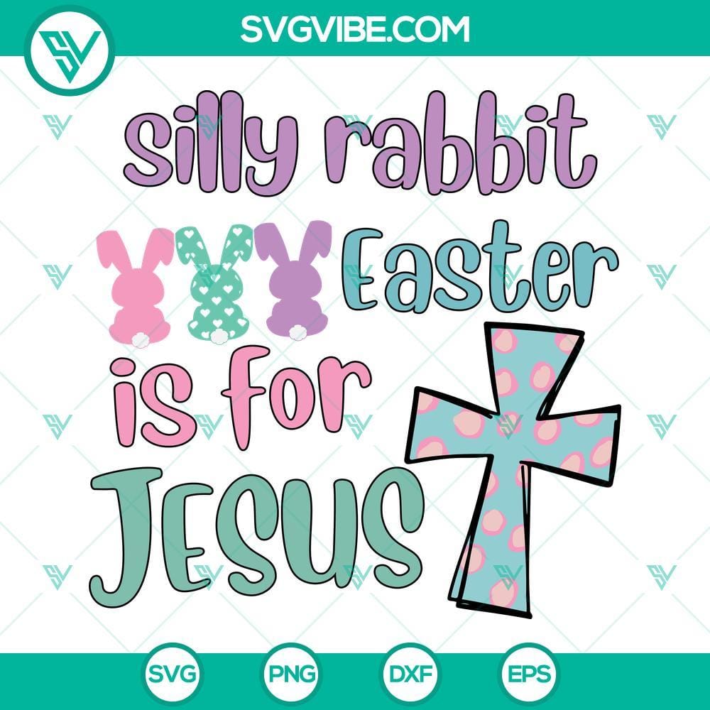 silly-rabbit-easter-is-for-jesus-svg-christian-easter-svg-easter-bunny-and-cross-svg-10-mockup.jpg Christian Easter SVG design featuring a playful rabbit with text "Silly Rabbit Easter is for Jesus", perfect for crafting projects.