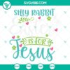 Silly Rabbit Easter is for Jesus SVG design with DXF and EPS files for crafting, in a PNG Cut File format. Great for Easter projects.