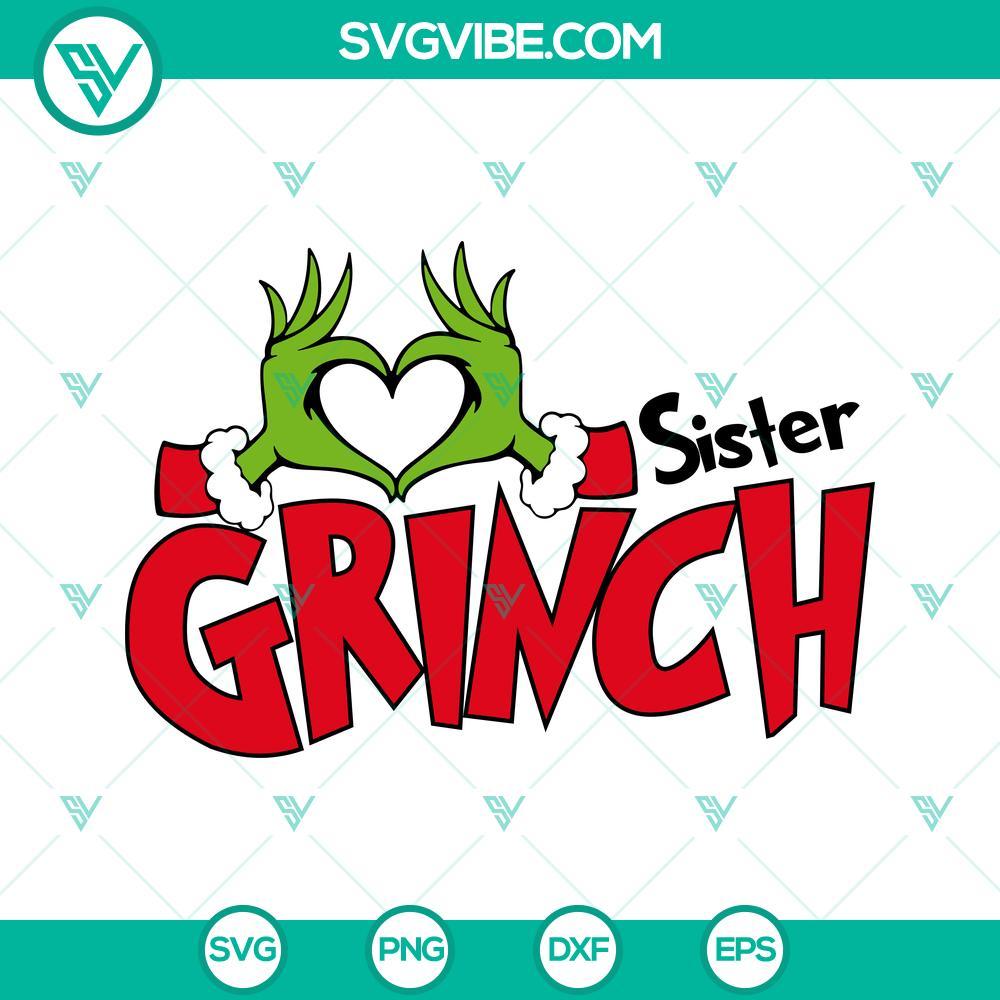Sister Grinch SVG, Grinch Heart Hand SVG, Sister Christmas SVG Sister Grinch SVG with Grinch heart hand design and Christmas theme. Perfect SVG download for festive projects.