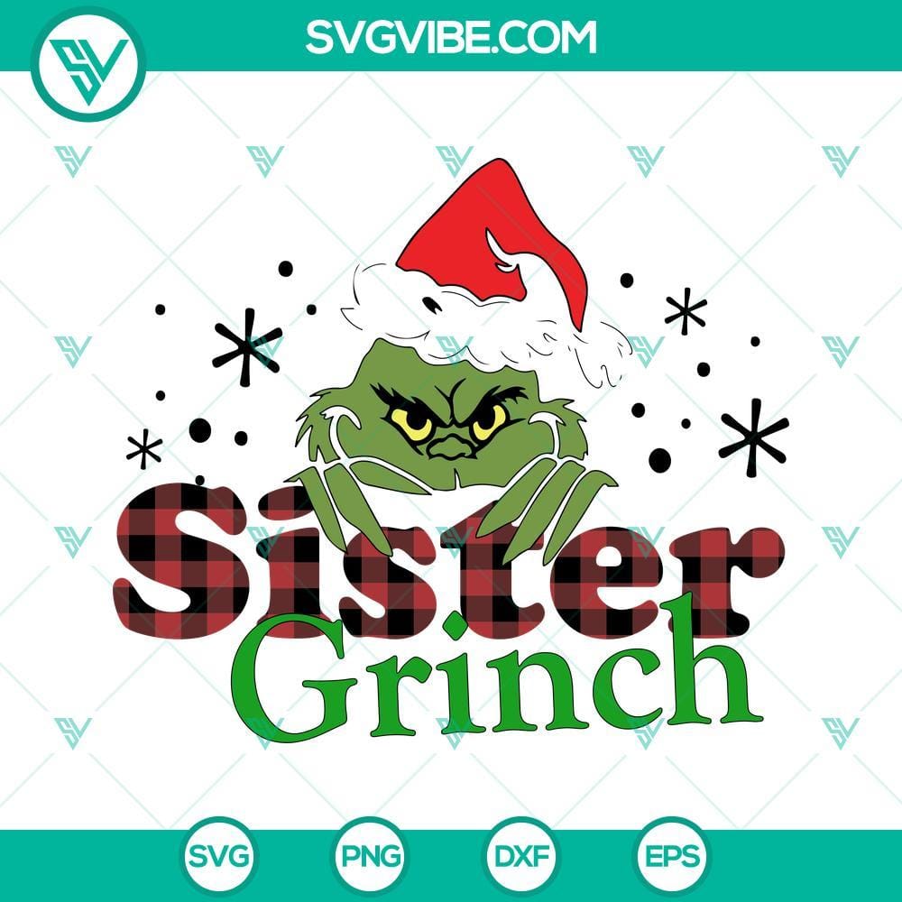 Sister Grinch SVG Files, Sister Christmas SVG Download, Christmas Family SVG Images PNG Sister Grinch and Christmas family SVG files with PNG images download for the holiday season.