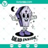Spooky Skeleton Coffin Dead Inside SVG Images for Halloween decorations, spooky vibes SVG files.