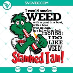 Slammed I Am Weed SVG and I Would Smoke Weed design featuring bold text and cannabis elements, perfect for crafting and apparel.
