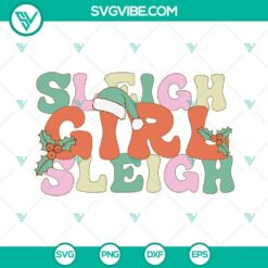 Sleigh Girl Sleigh SVG file, festive and groovy girl Christmas design, ideal for holiday crafting projects.
