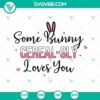 Some Bunny Cerealsly Loves You SVG files for Cricut - Heartwarming Easter-themed design in various file formats for crafts.