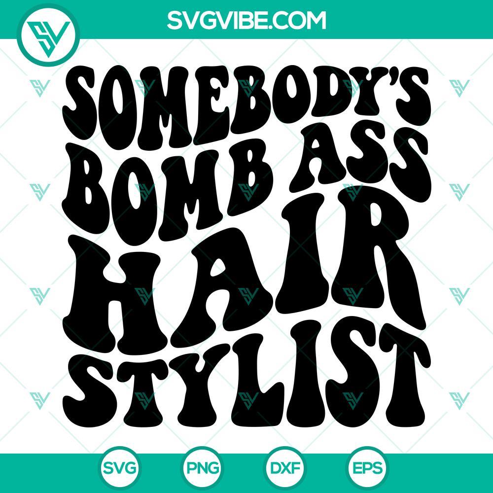 somebody-s-bomb-ass-hair-stylist-svg-smiley-svg-hairdresser-svg-funny-quotes-svg-png-dxf-eps-5-mockup-2.jpg Hair stylist themed SVG design with smiley face, perfect for hairdressers. Ideal for digital download.