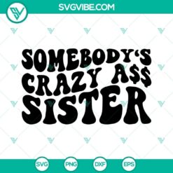 Funny and sarcastic Sister SVG files with girl designs, perfect for crafting projects.