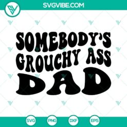 Funny SVG image with dad sayings, perfect for Father's Day, featuring a grumpy dad illustration in digital format.