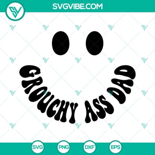 Somebody’s Grouchy Ass Dad SVG Image, Funny Dad Sayings SVG Image, Father’s 1