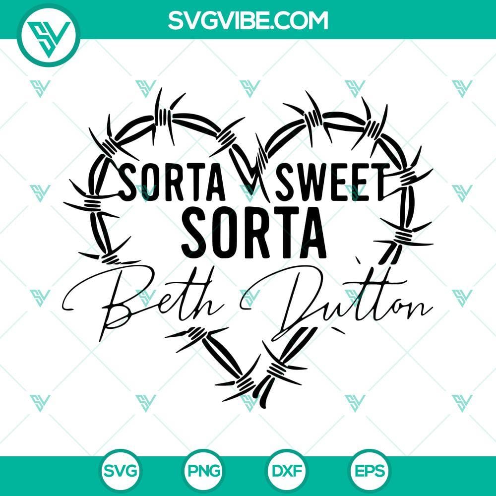 Sorta Sweet Sorta Beth Dutton SVG File, Beth Dutton Yellowstone SVG Images Beth Dutton Yellowstone SVG file featuring a "Sorta Sweet Sorta Beth Dutton" design. Perfect for fans of the show.