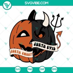 Spooky evil pumpkin Halloween SVG with "Sorta Sweet Sorta Evil" design, perfect for Halloween crafting projects.