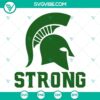 Spartan Strong SVG design with We Are All Spartans and Praying For MSU messages, ideal for Michigan State University fans.